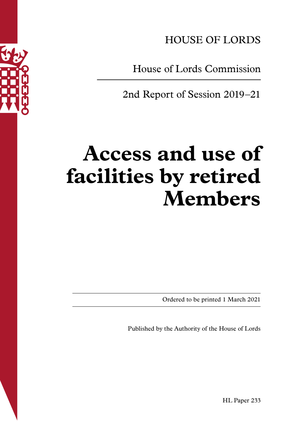 House of Lords Commission 2nd Report. Access and use of facilities by retired Members