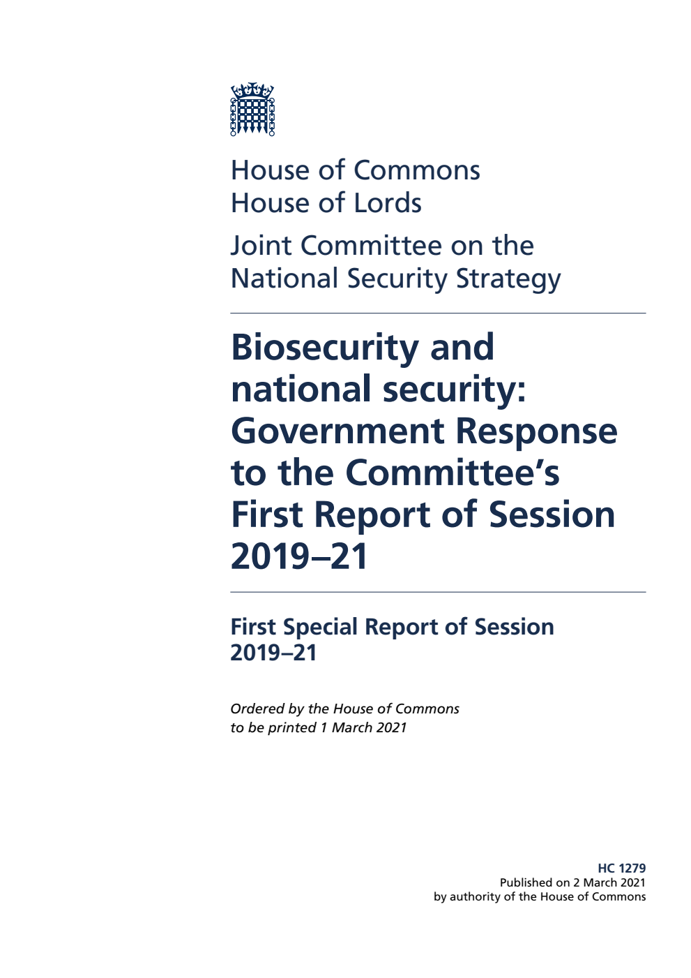 National Security Strategy Joint Committee 1st Special Report. Biosecurity and national security: Government Response to the Committee’s First Report of Session 2019–21