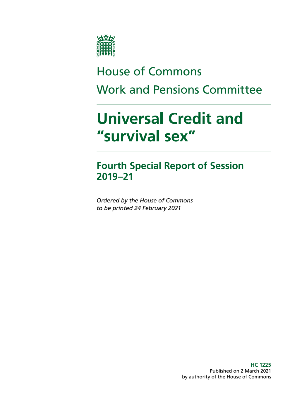 Work and Pensions Committee 4th Special Report. Universal Credit and “survival sex”