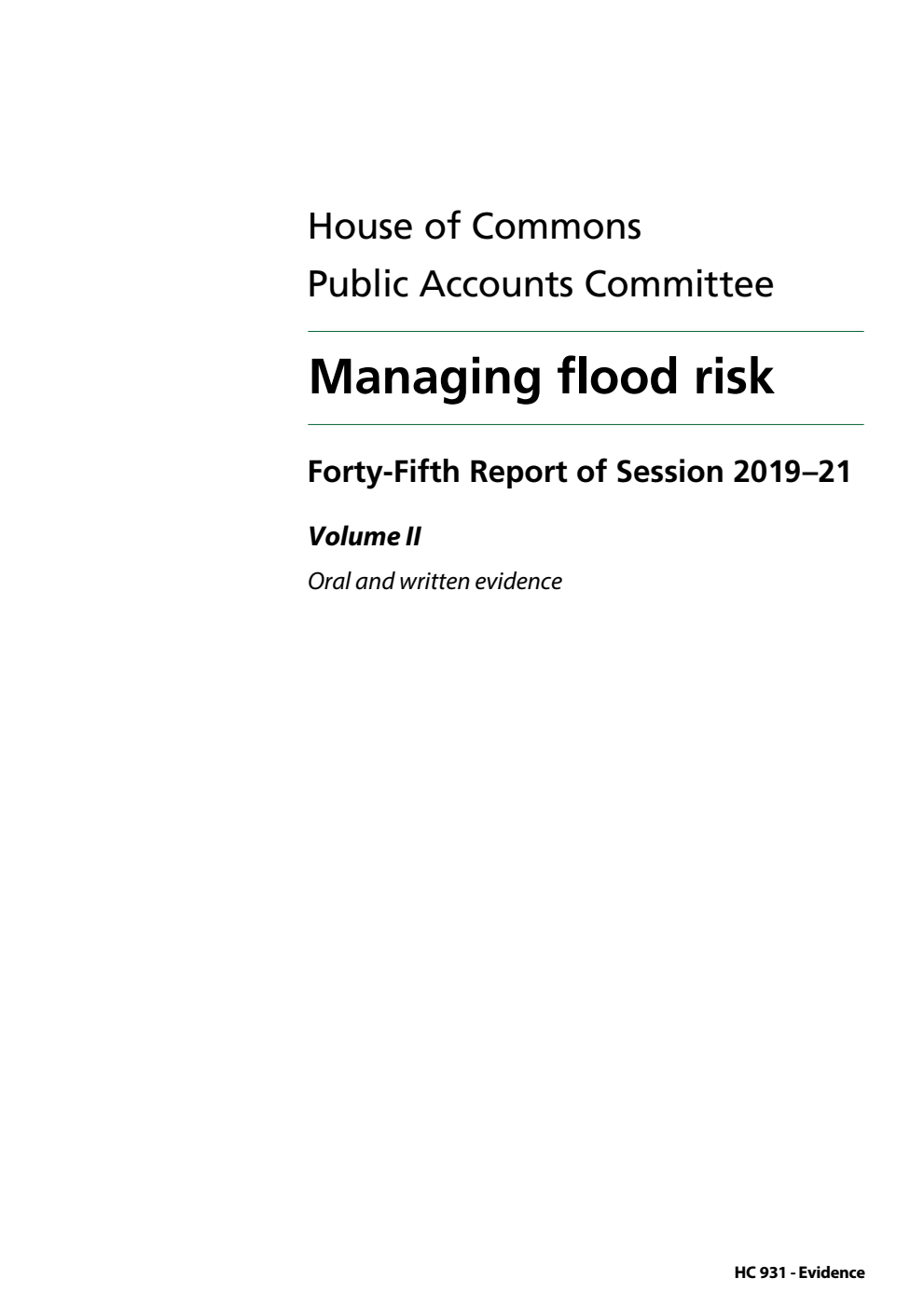 Public Accounts Committee 45th Report. Managing flood risk Volume 2. Oral and written evidence