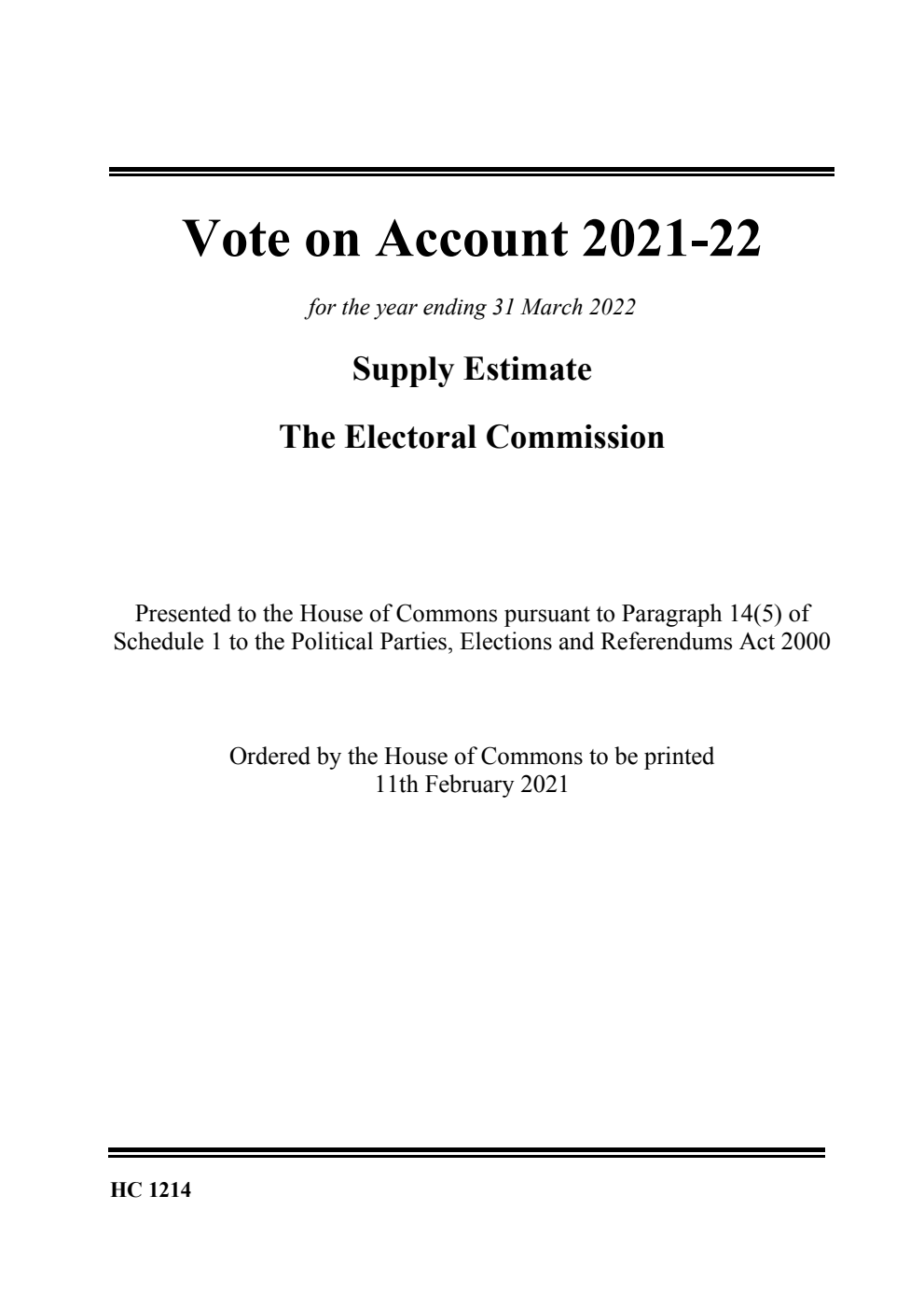 Vote on Account 2021-22 for the year ending 31 March 2022: Supply Estimate The Electoral Commission