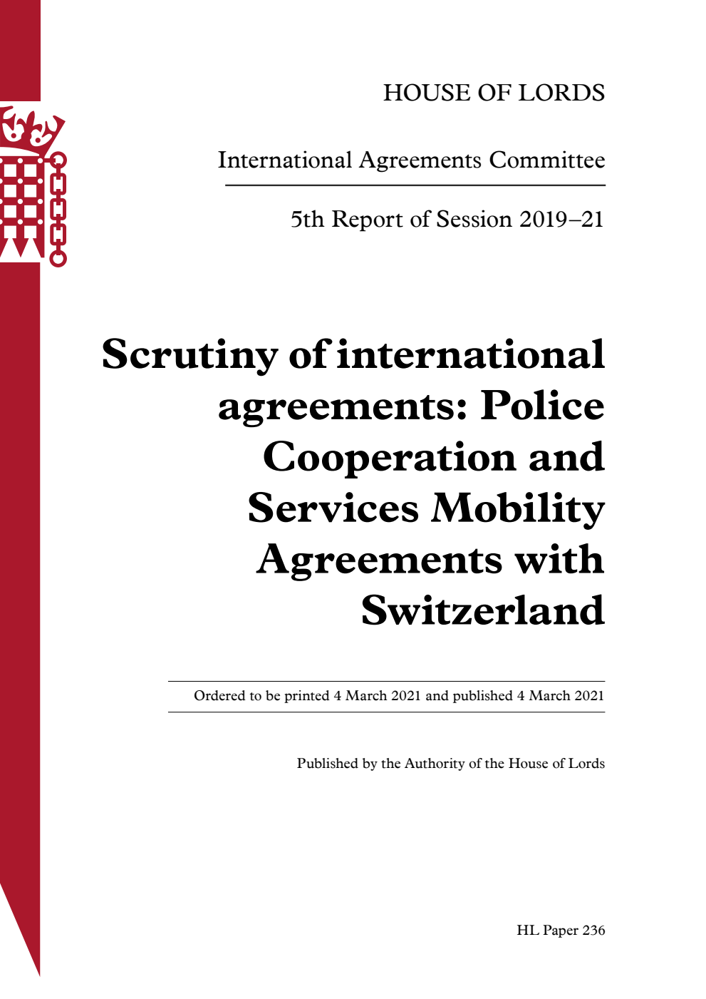 International Agreements Committee 5th Report. Scrutiny of international agreements: Police Cooperation and Services Mobility Agreements with Switzerland