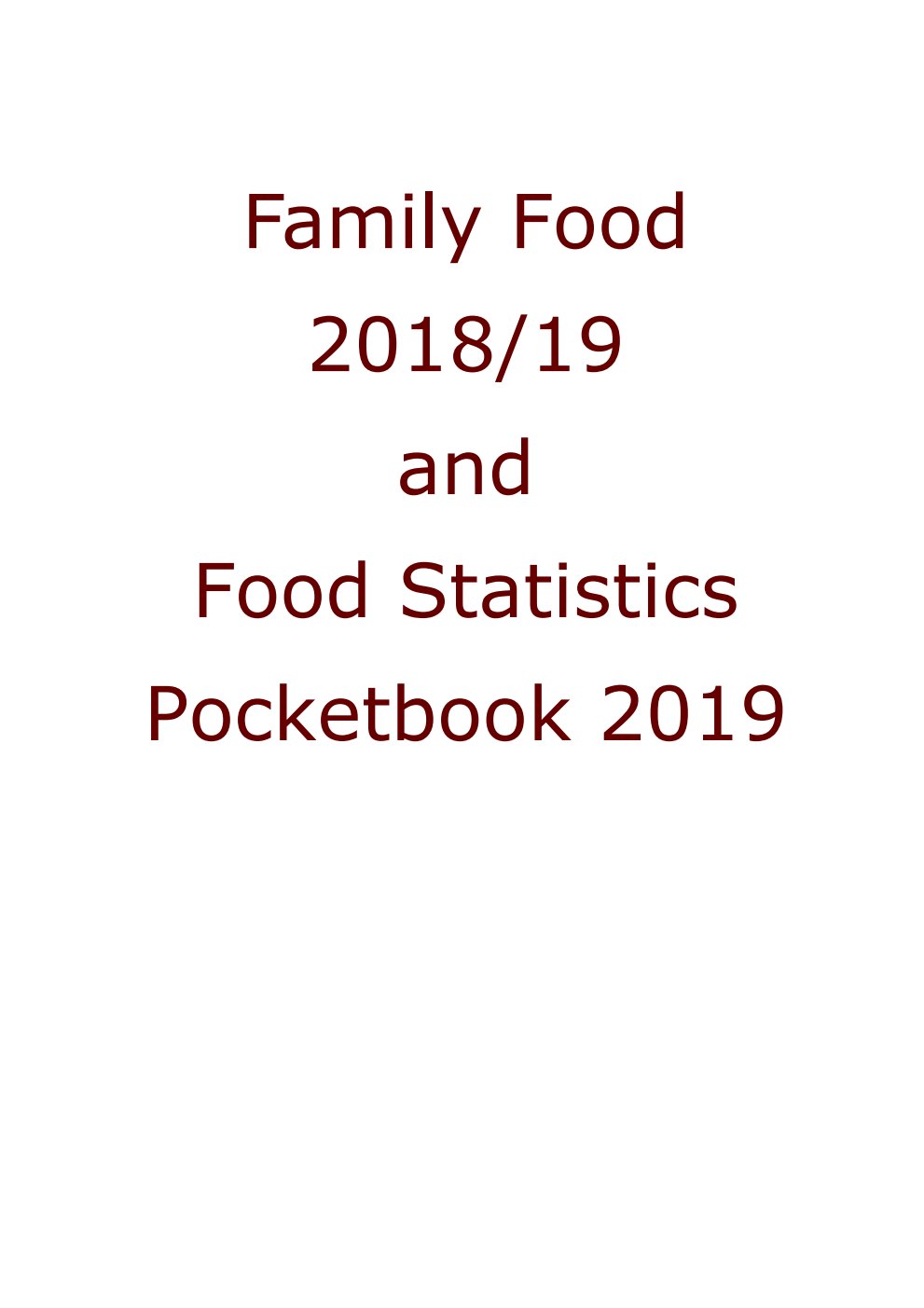 Family Food 2018/19 and Food Statistics Pocketbook 2019