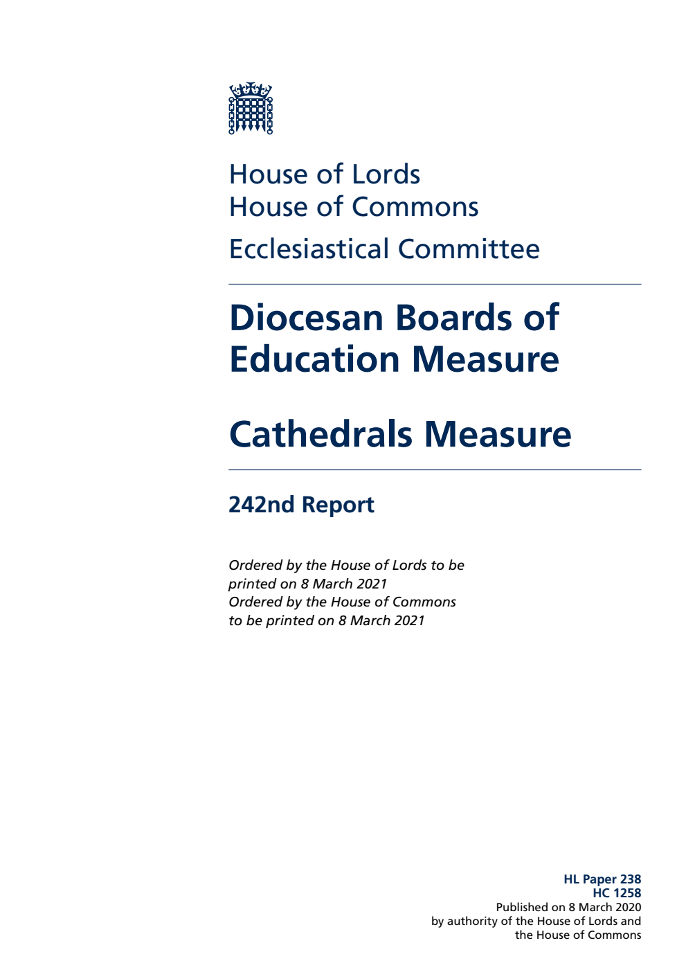 Ecclesiastical Committee 242nd Report. Diocesan Boards of Education Measure. Cathedrals Measure