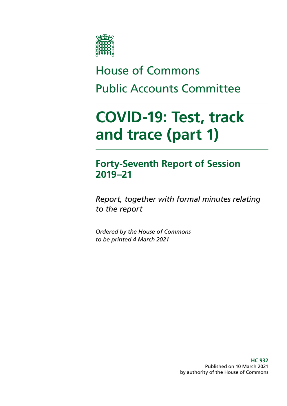 Public Accounts Committee 47th Report. COVID-19: Test, track and trace (part 1) Volume 1. Report
