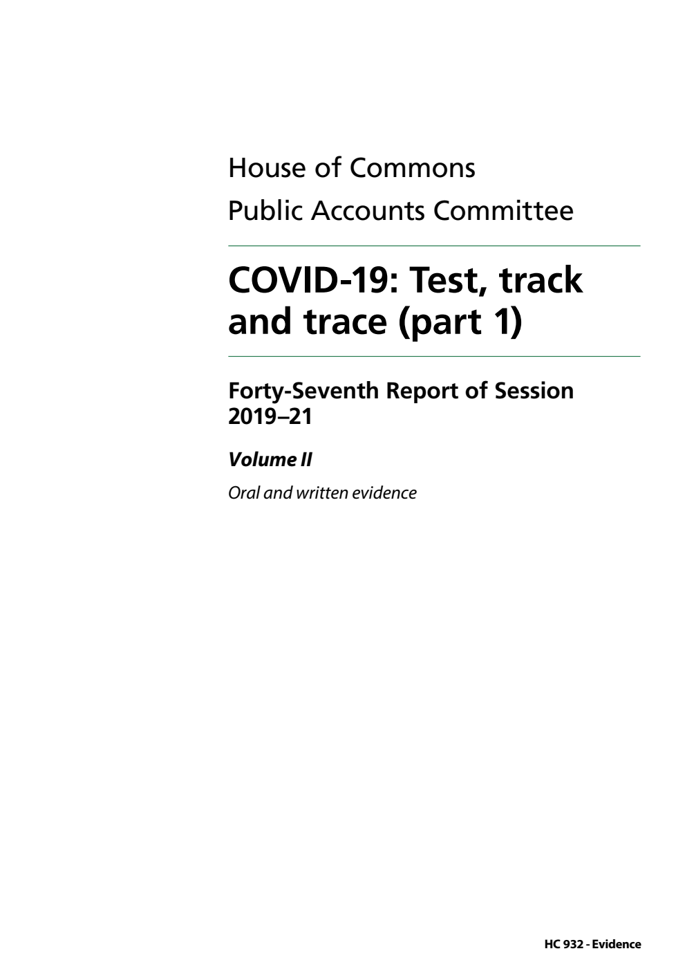 Public Accounts Committee 47th Report. COVID-19: Test, track and trace (part 1) Volume 2. Oral and written evidence