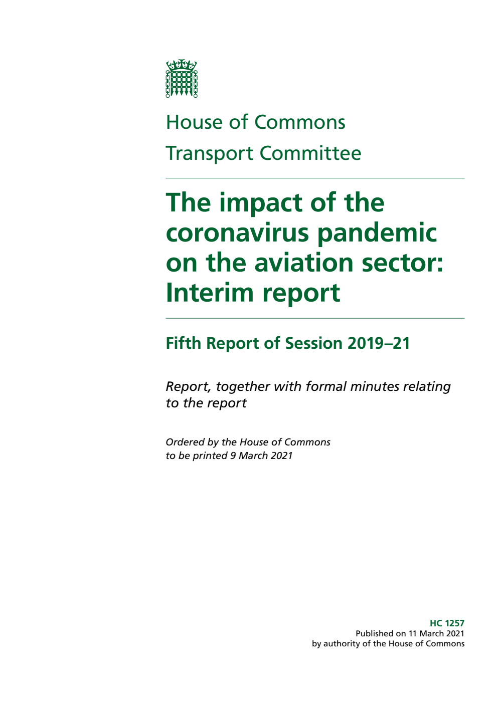 Transport Committee 5th Report. The impact of the coronavirus pandemic on the aviation sector: Interim report Volume 1. Report