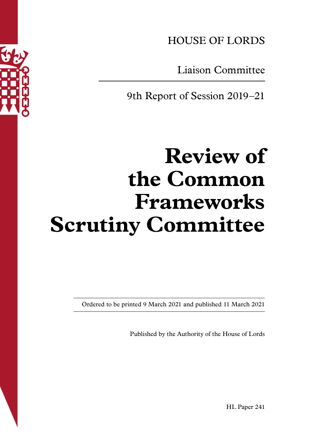 Liaison Committee 9th Report. Review of the Common Frameworks Scrutiny Committee