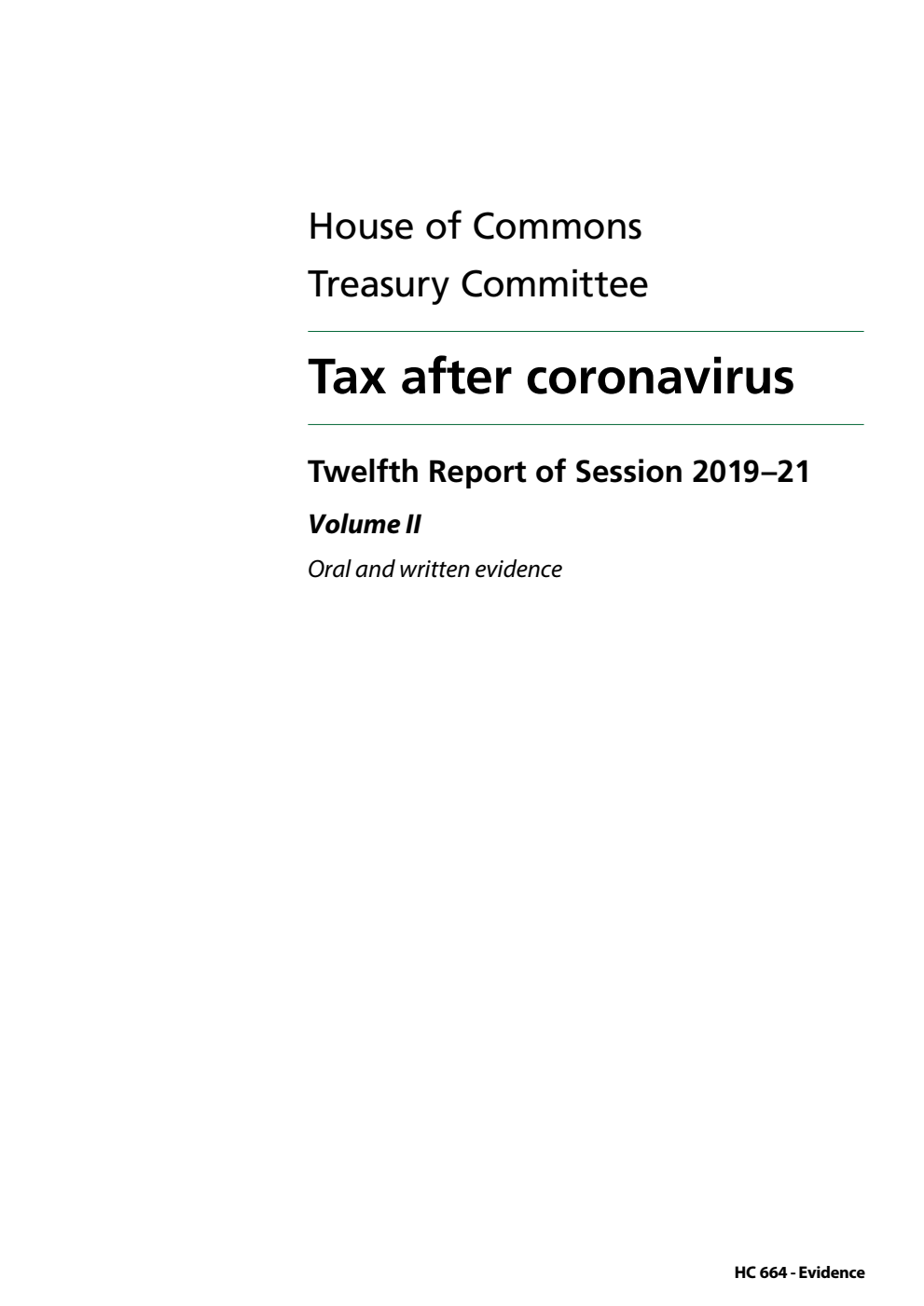 Treasury Committee 12th Report. Tax after coronavirus Volume 2. Oral and written evidence