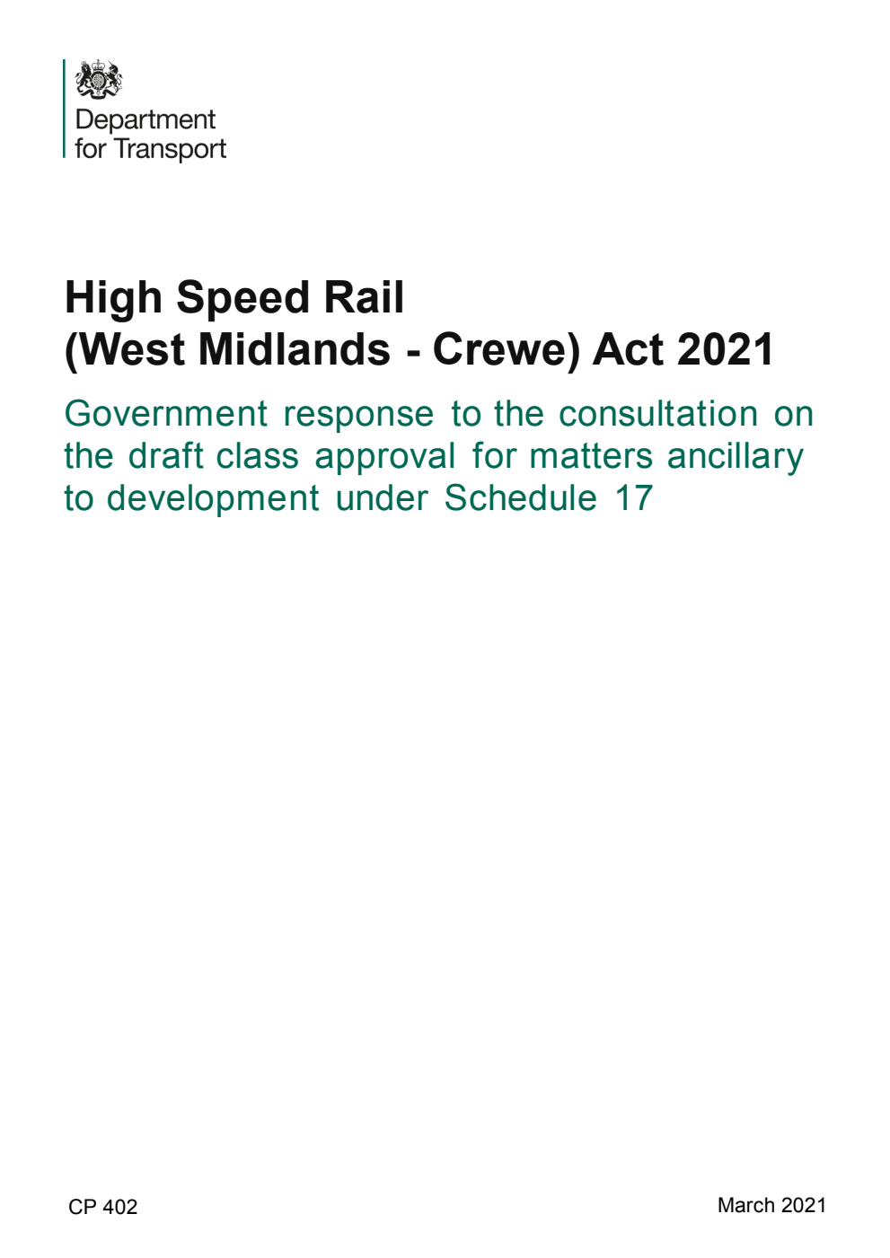 High Speed Rail (West Midlands - Crewe) Act 2021. Government response to the consultation on the draft class approval for matters ancillary to development under Schedule 17