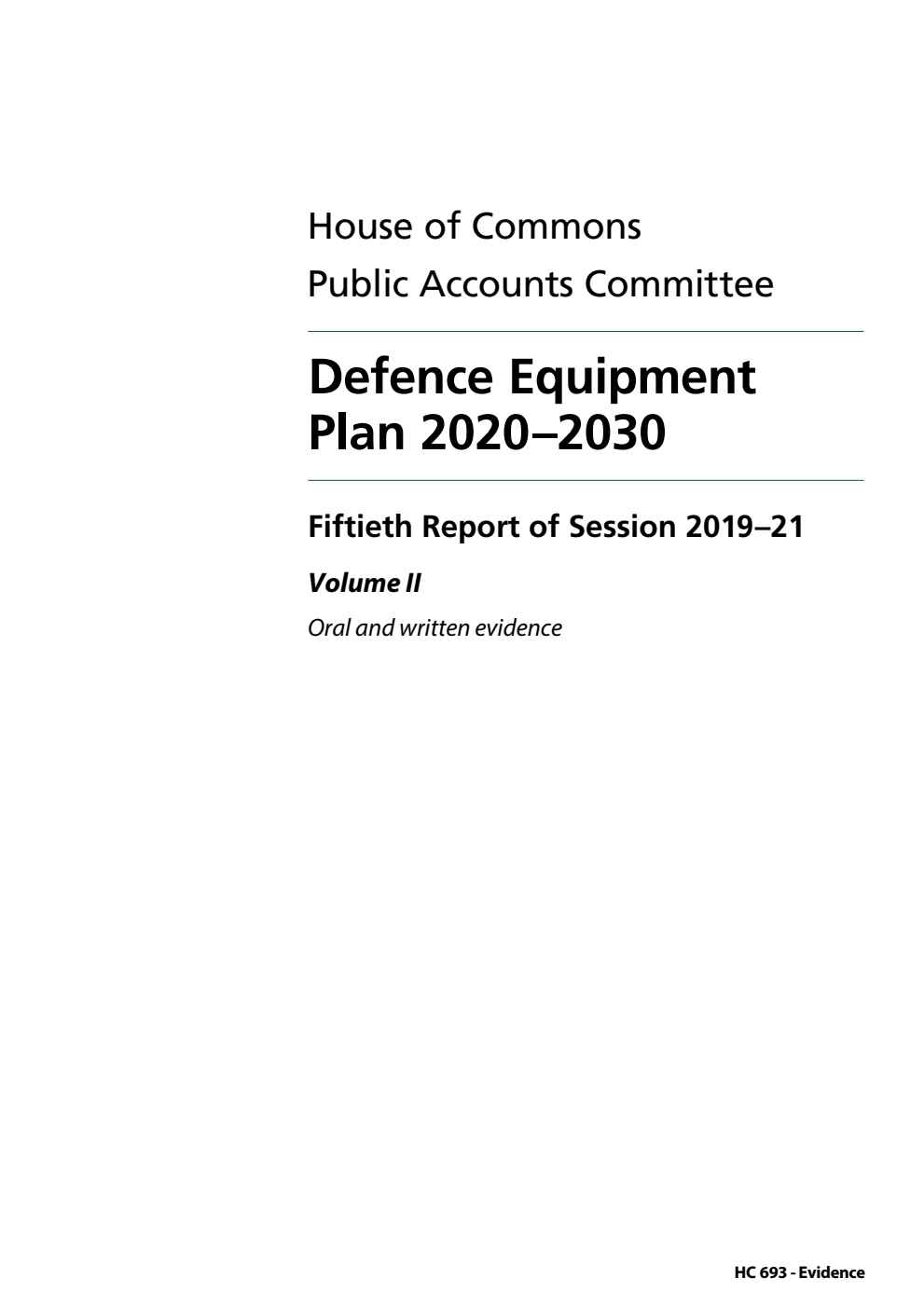 Public Accounts Committee 50th Report. Defence Equipment Plan 2020–2030 Volume 2. Oral and written evidence