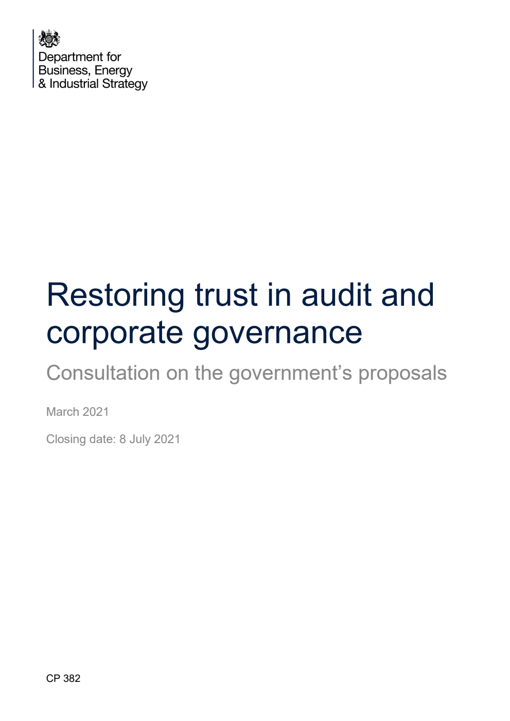 Restoring trust in audit and corporate governance. Consultation on the government’s proposals