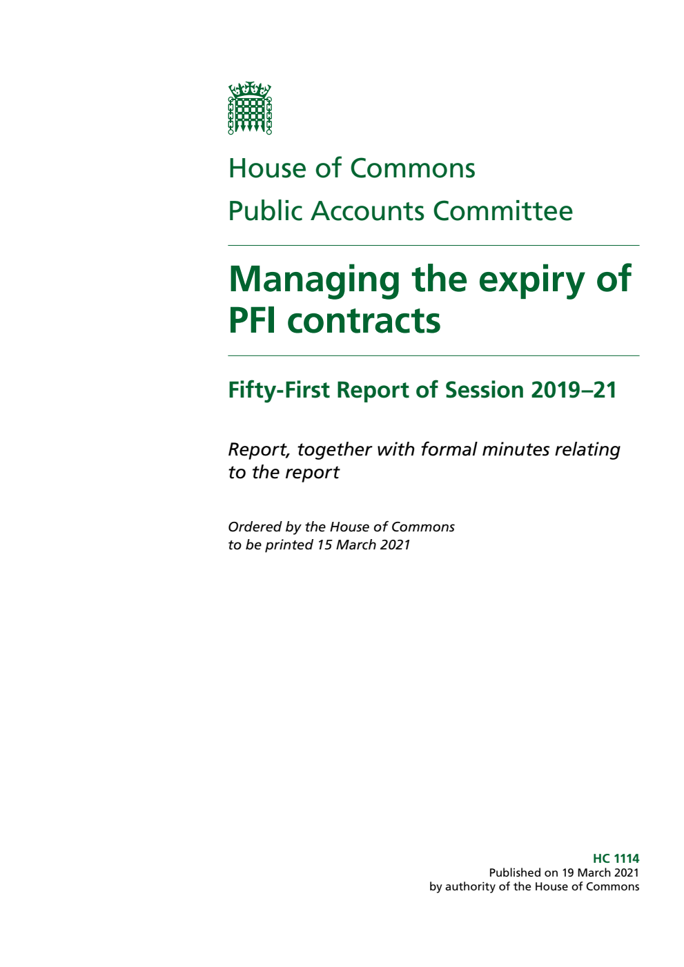 Public Accounts Committee 51st Report. Managing the expiry of PFI contracts Volume 1. Report