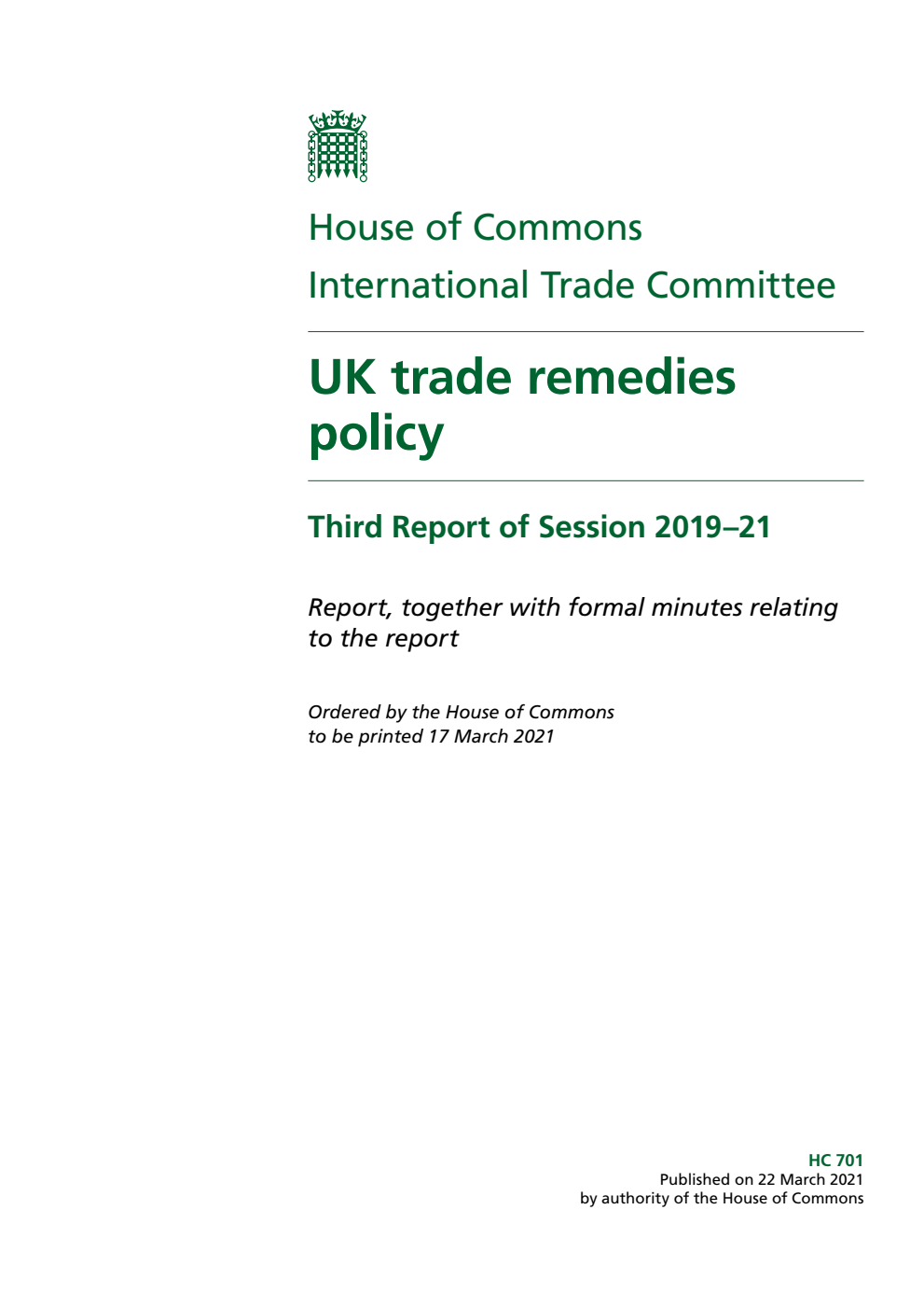 International Trade Committee 3rd Report. UK trade remedies policy Volume 1. Report