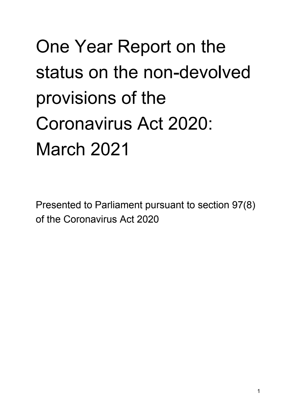 One Year Report on the status on the non-devolved provisions of the Coronavirus Act 2020: March 2021
