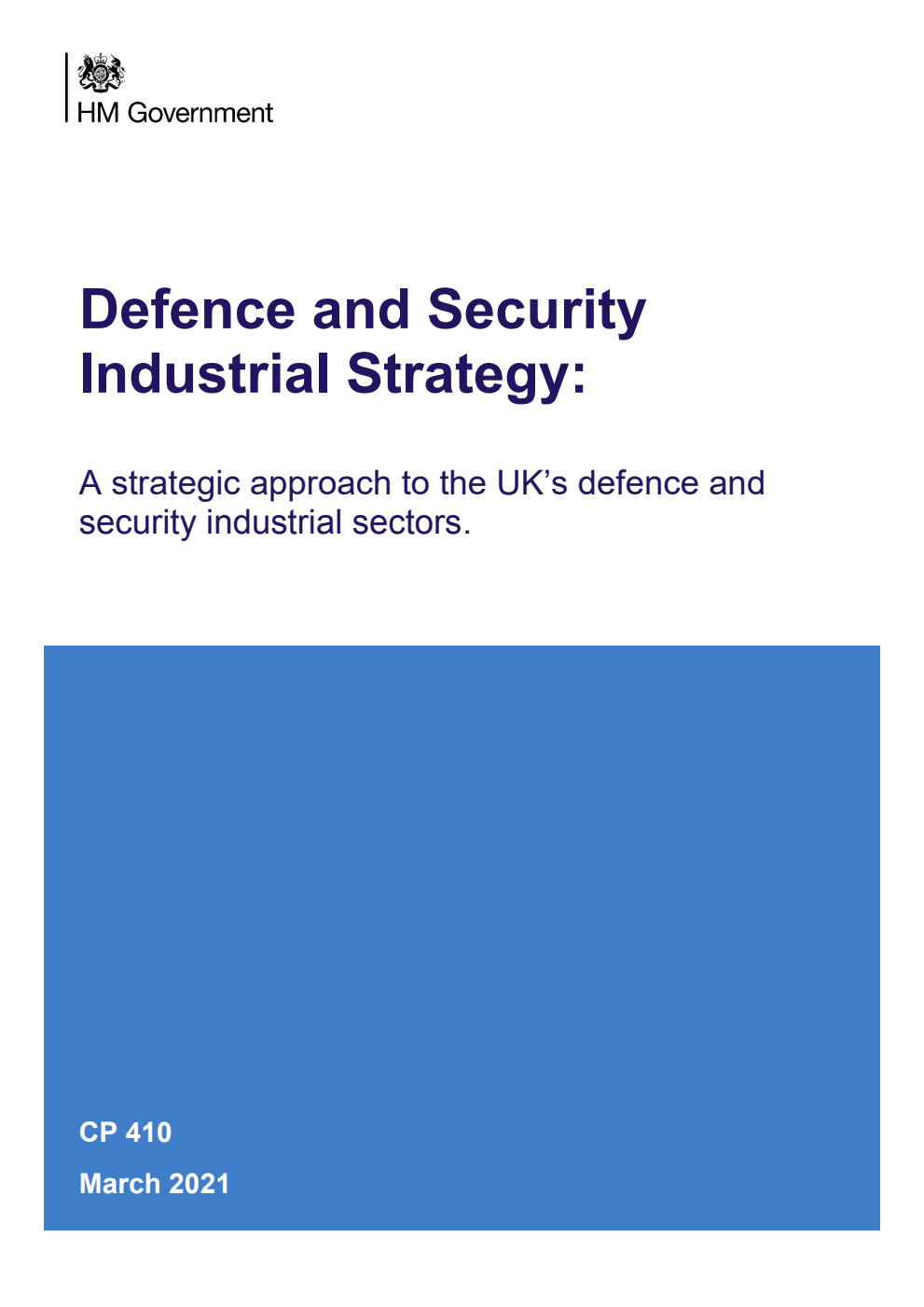 Defence and Security Industrial Strategy: A strategic approach to the UK’s defence and security industrial sectors