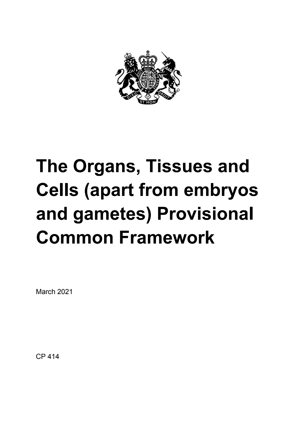 The Organs, Tissues and Cells (apart from embryos and gametes) Provisional Common Framework