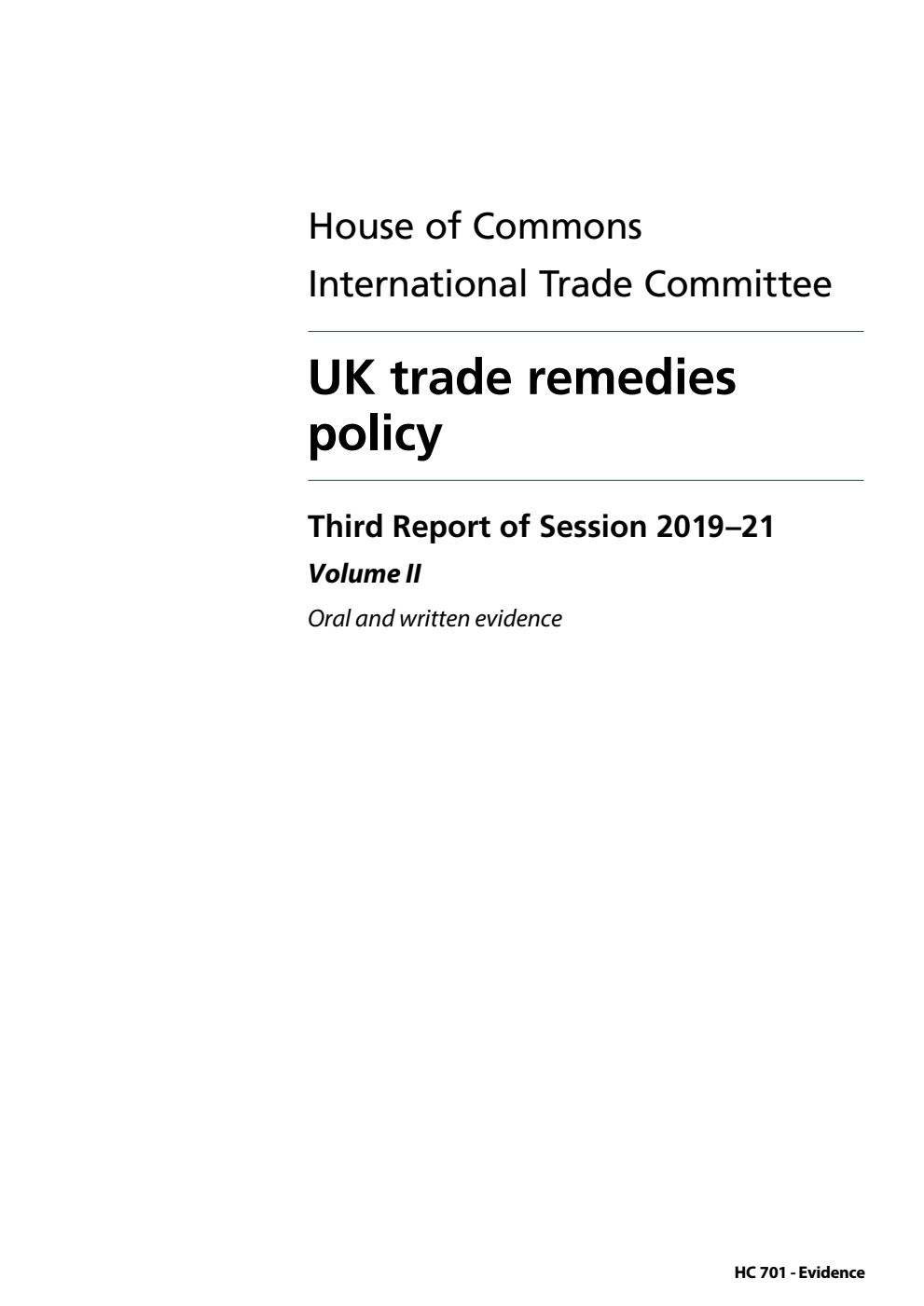 International Trade Committee 3rd Report. UK trade remedies policy Volume 2. Oral and written evidence