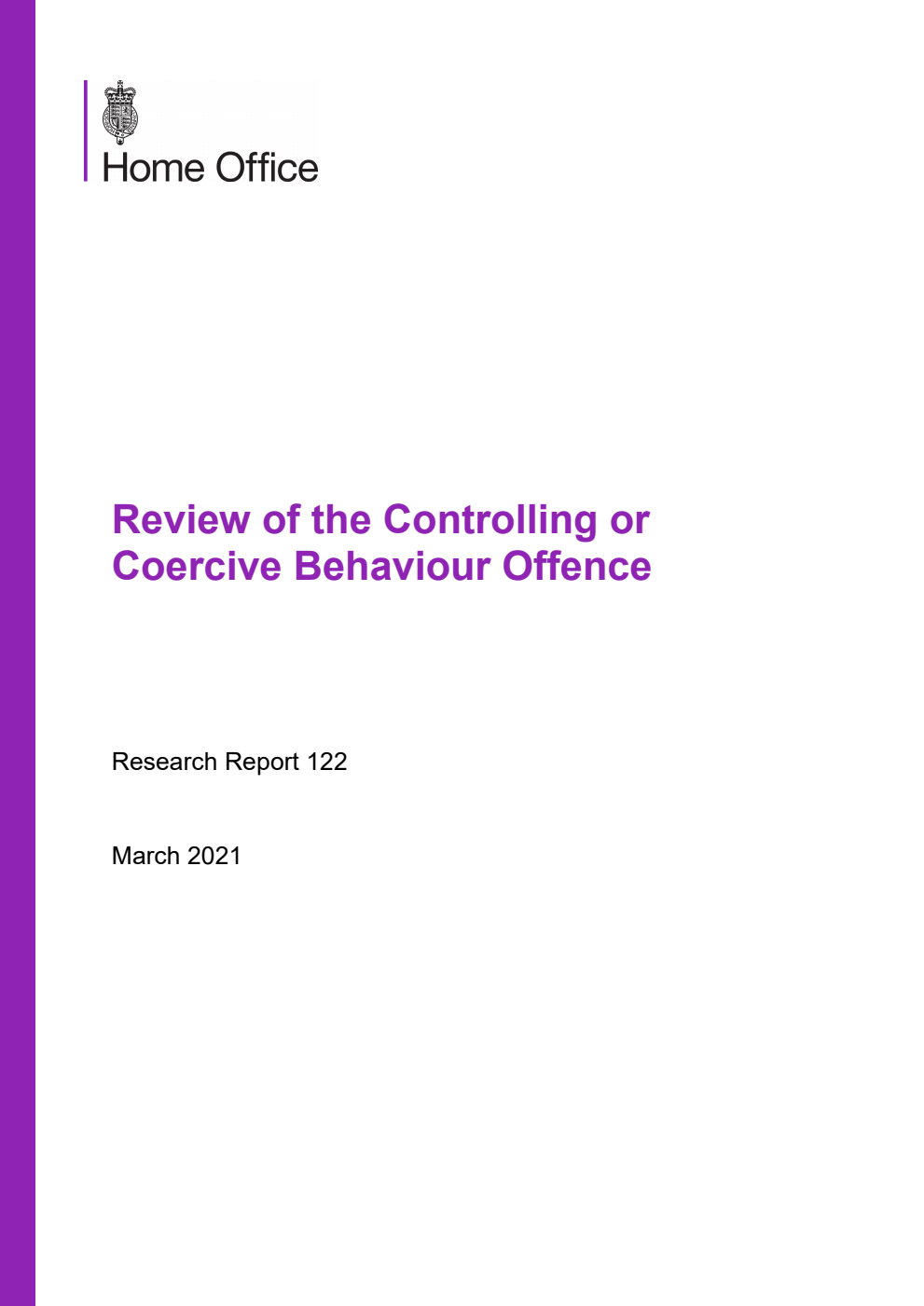 Home Office Research Report 122. Review of the Controlling or Coercive Behaviour Offence