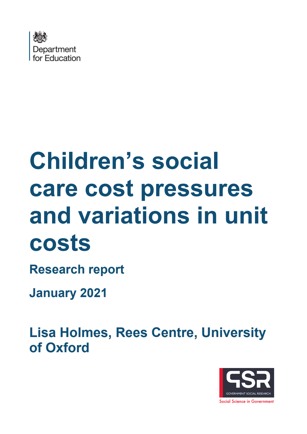 DFE-RR959 Children’s social care cost pressures and variations in unit costs. Research report. January 2021
