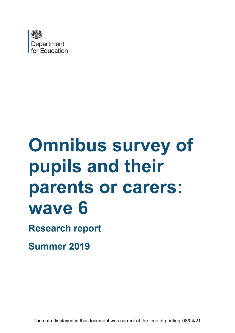 DFE-RR992 Omnibus survey of pupils and their parents or carers: wave 6. Research report. Summer 2019