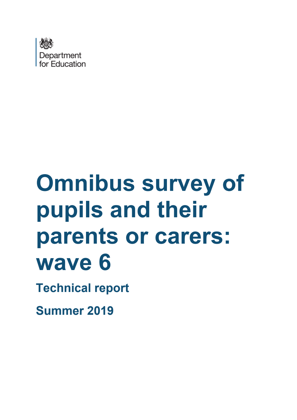 DFE-RR992a Omnibus survey of pupils and their parents or carers: wave 6. Technical report. Summer 2019