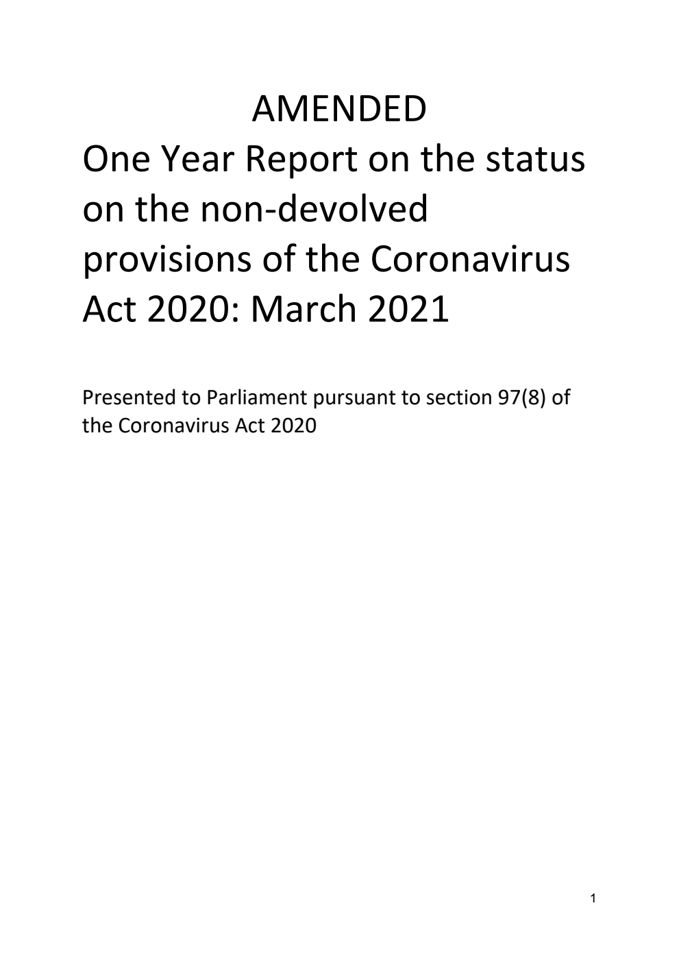 Amended One Year Report on the status on the non-devolved provisions of the Coronavirus Act 2020: March 2021. Amended April 2021