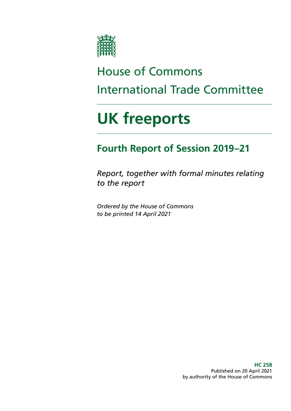 International Trade Committee 4th Report. UK freeports Volume 1. Report