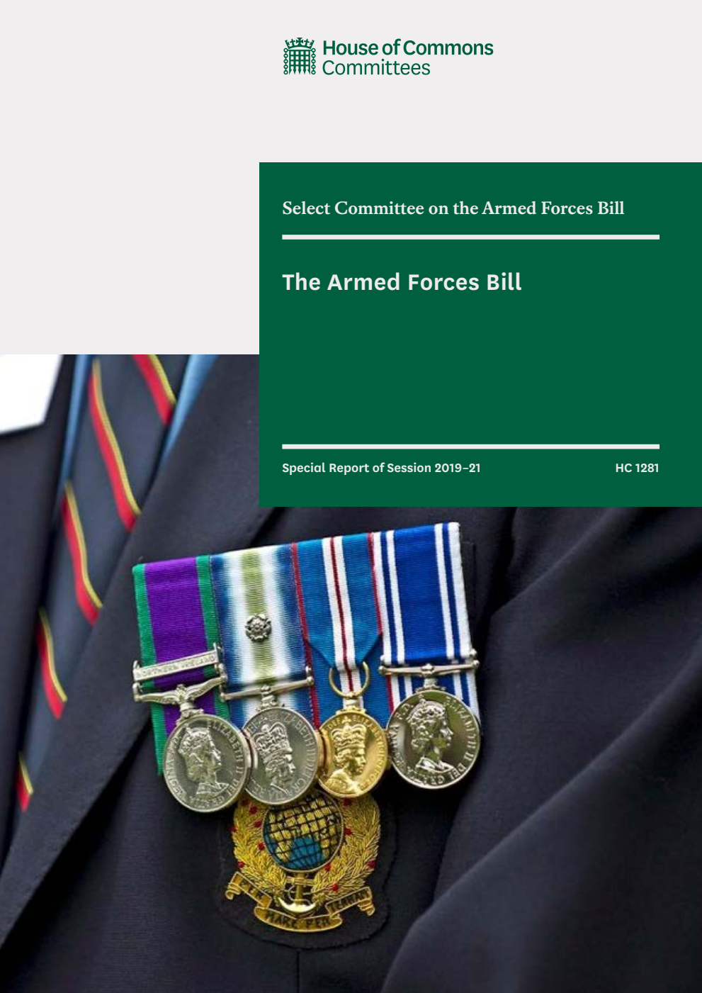 Armed Forces Bill Select Committee Special Report. The Armed Forces Bill Volume 1. Report