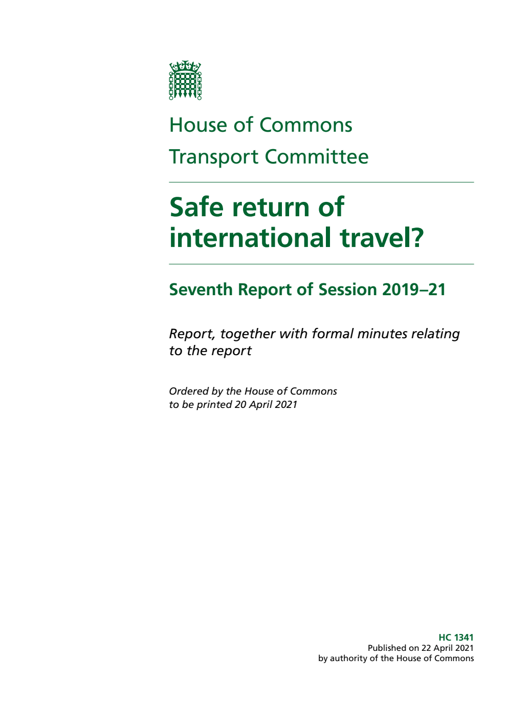 Transport Committee 7th Report. Safe return of international travel? Volume 1. Report
