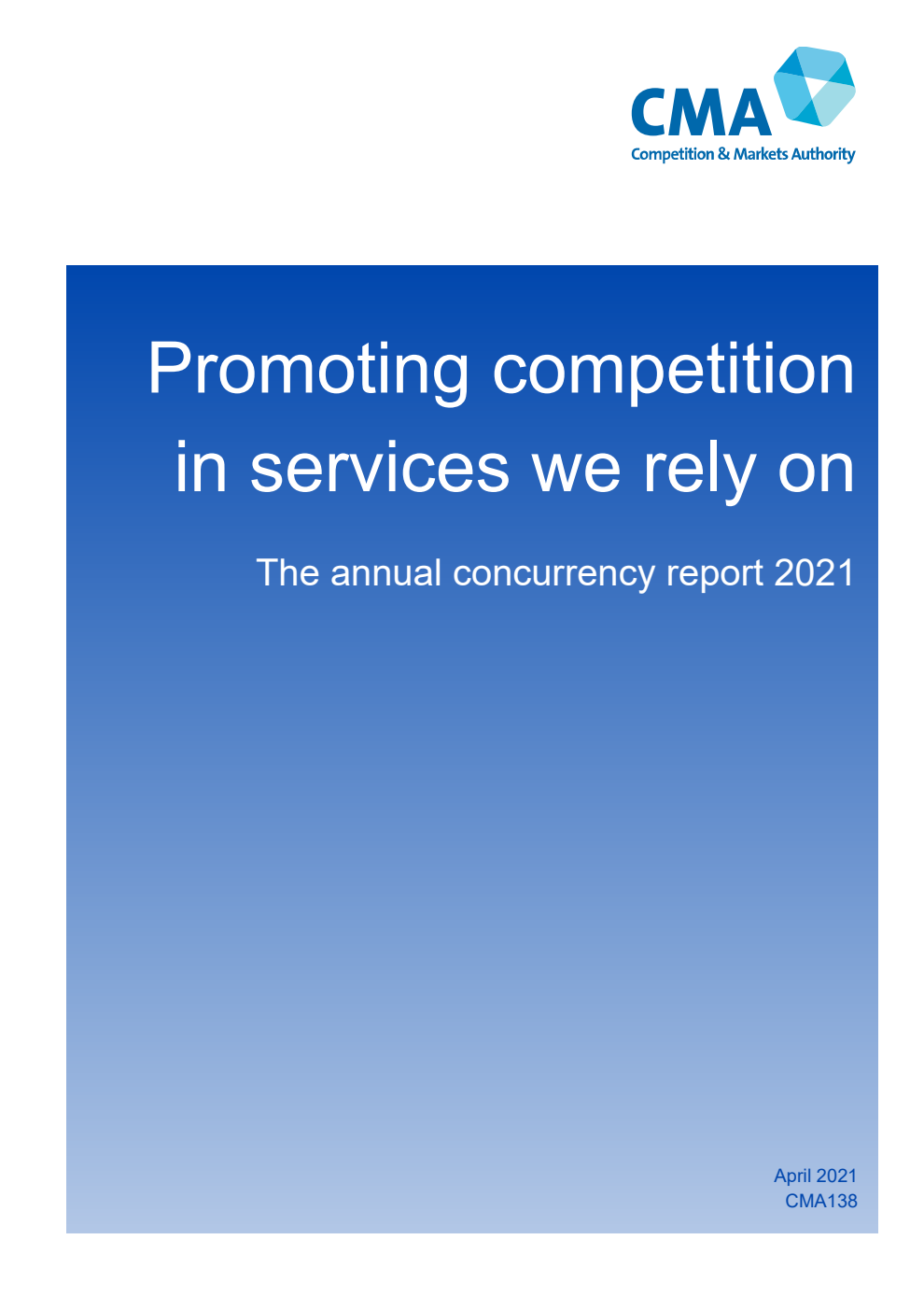 Promoting competition in services we rely on. The annual concurrency report 2021