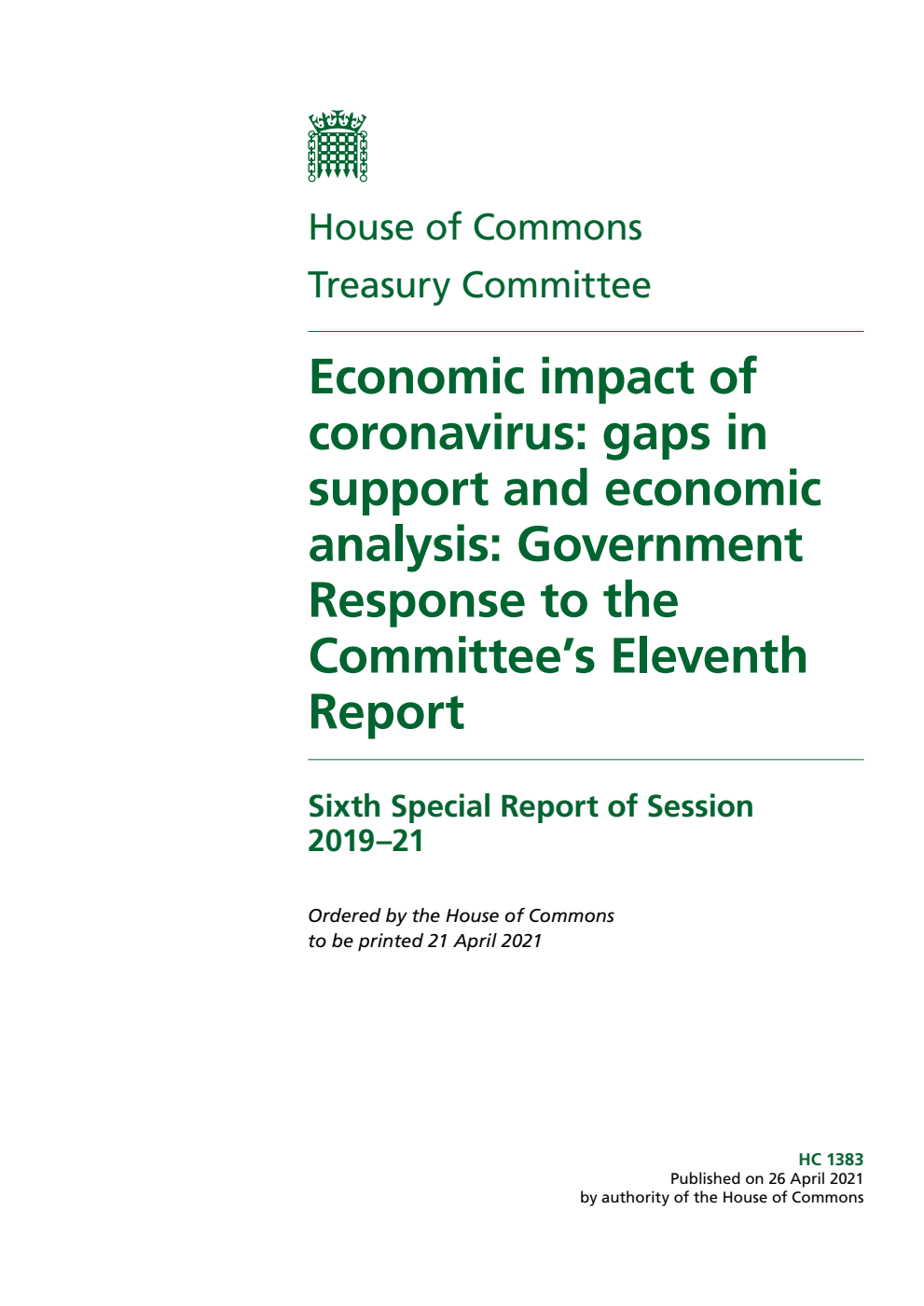 Treasury Committee 6th Special Report. Economic impact of coronavirus: gaps in support and economic analysis: Government Response to the Committee’s Eleventh Report