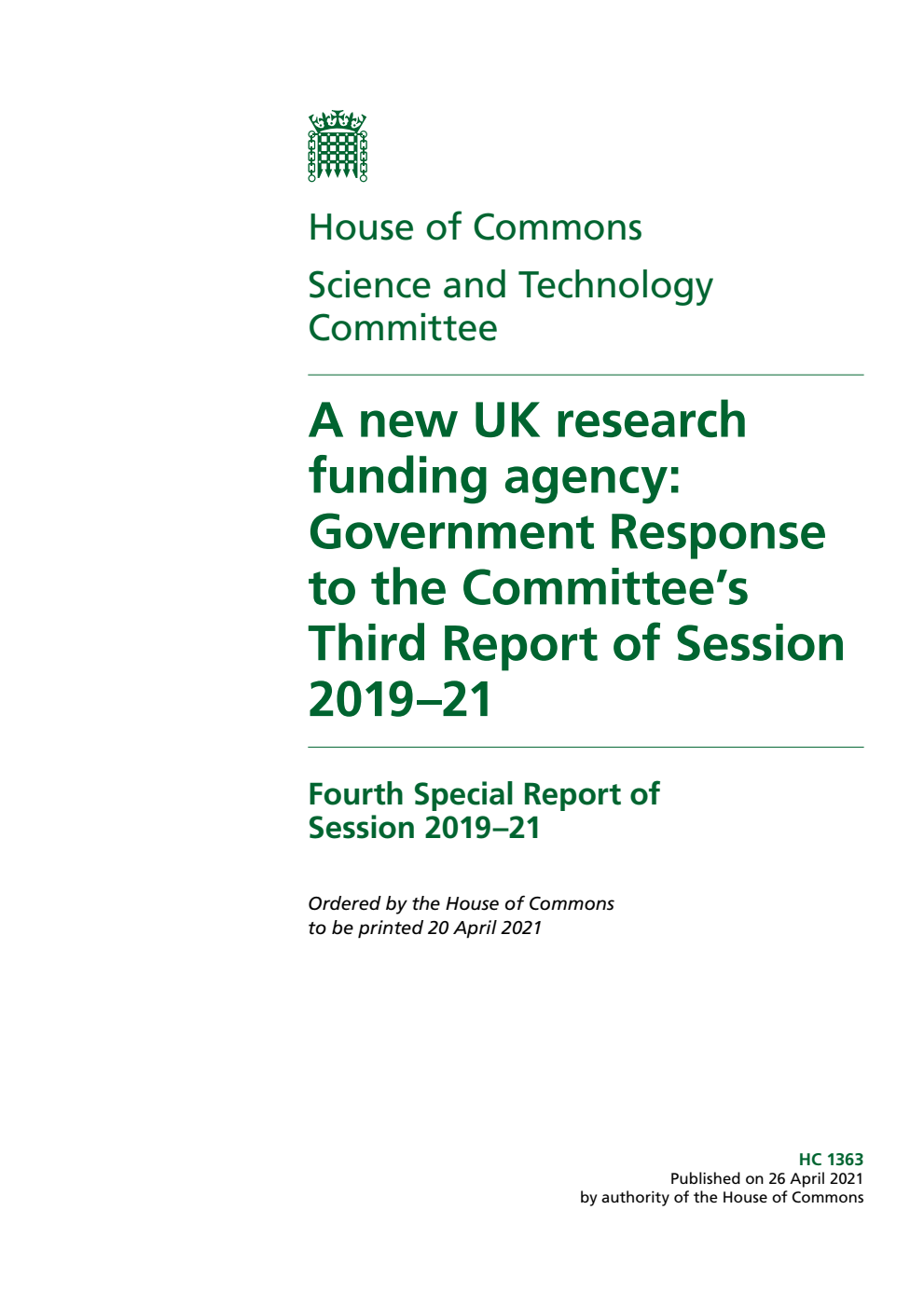 Science and Technology Committee 4th Special Report. A new UK research funding agency: Government Response to the Committee’s Third Report of Session 2019–21