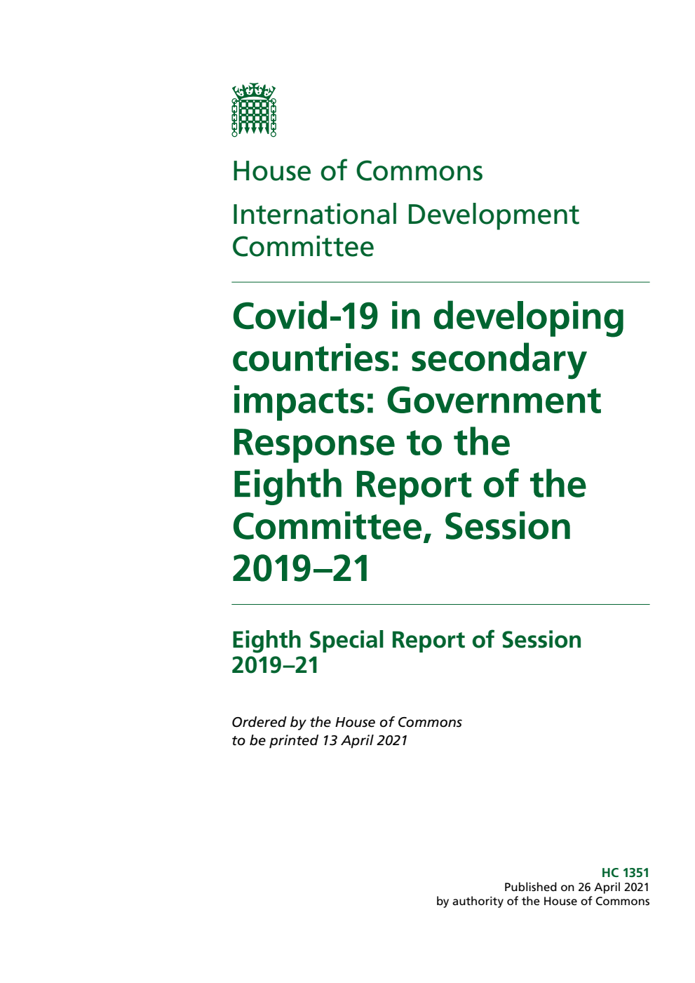International Development Committee 8th Special Report. Covid-19 in developing countries: secondary impacts: Government Response to the Eighth Report of the Committee, Session 2019–21