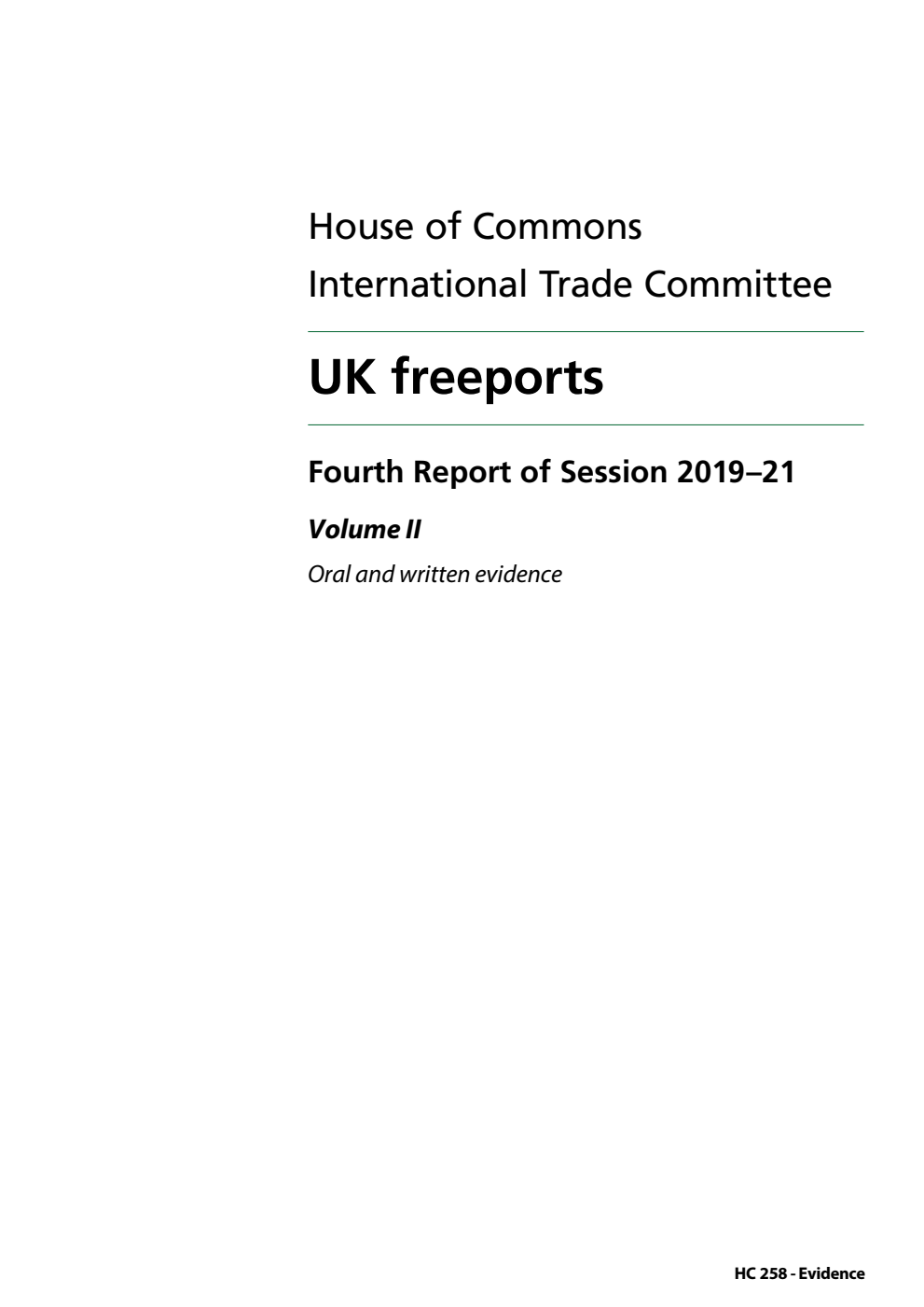 International Trade Committee 4th Report. UK freeports Volume 2. Oral and written evidence