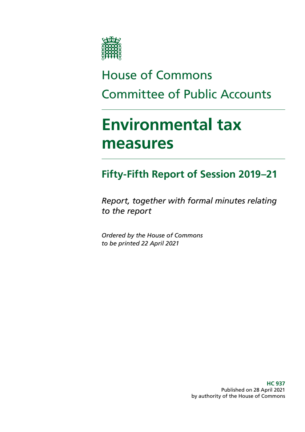 Public Accounts Committee 55th Report. Environmental tax measures Volume 1. Report