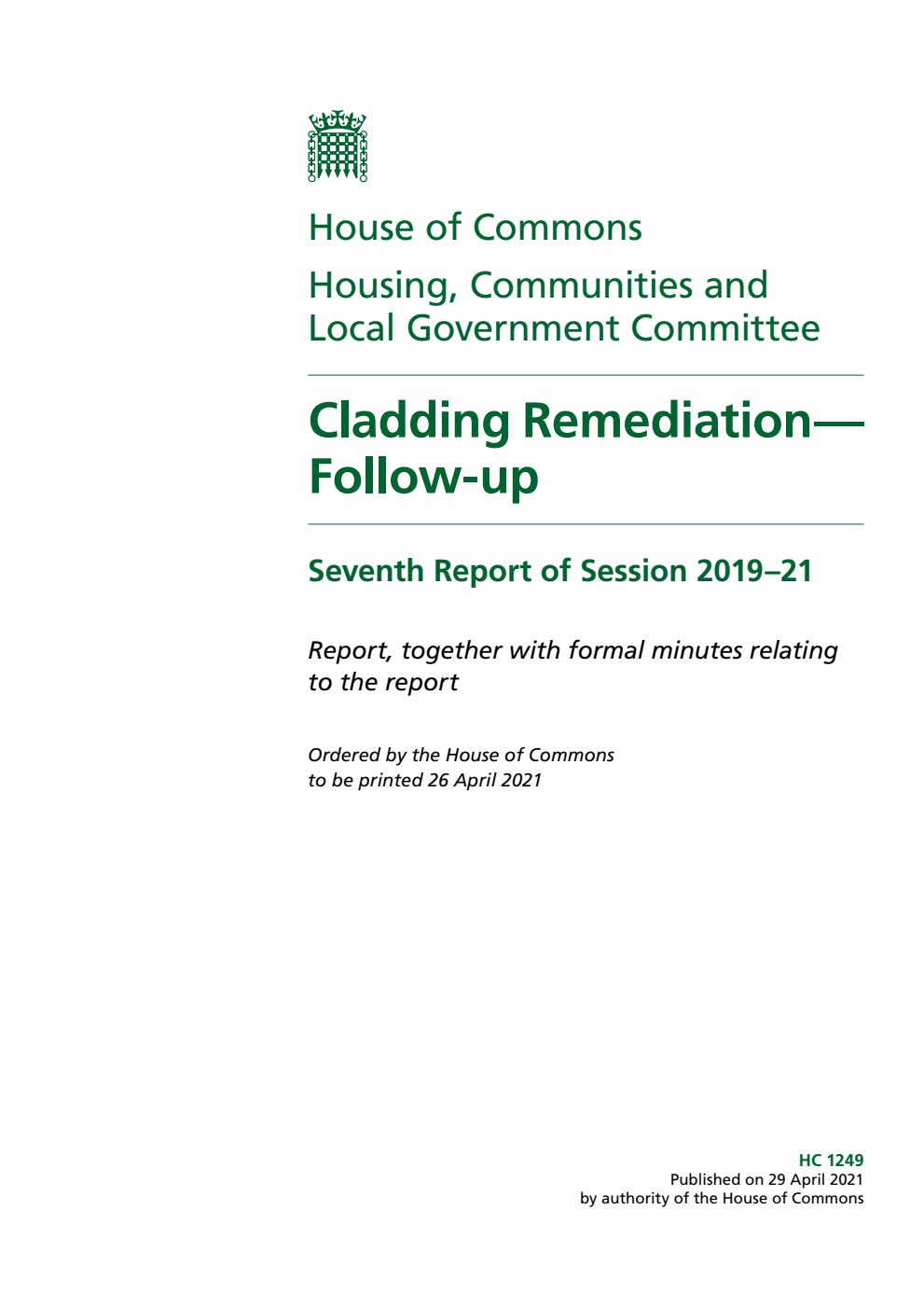 Housing, Communities and Local Government Committee 7th Report. Cladding Remediation— Follow-up Volume 1. Report