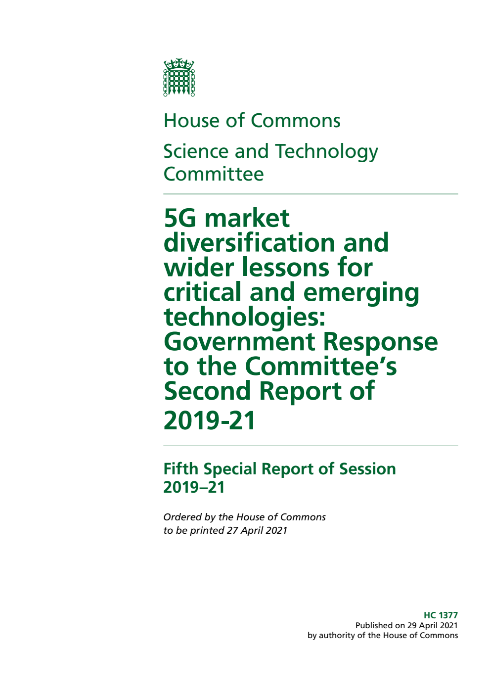 Science and Technology Committee 5th Special Report. 5G market diversification and wider lessons for critical and emerging technologies: Government Response to the Committee’s Second Report of 2019-21