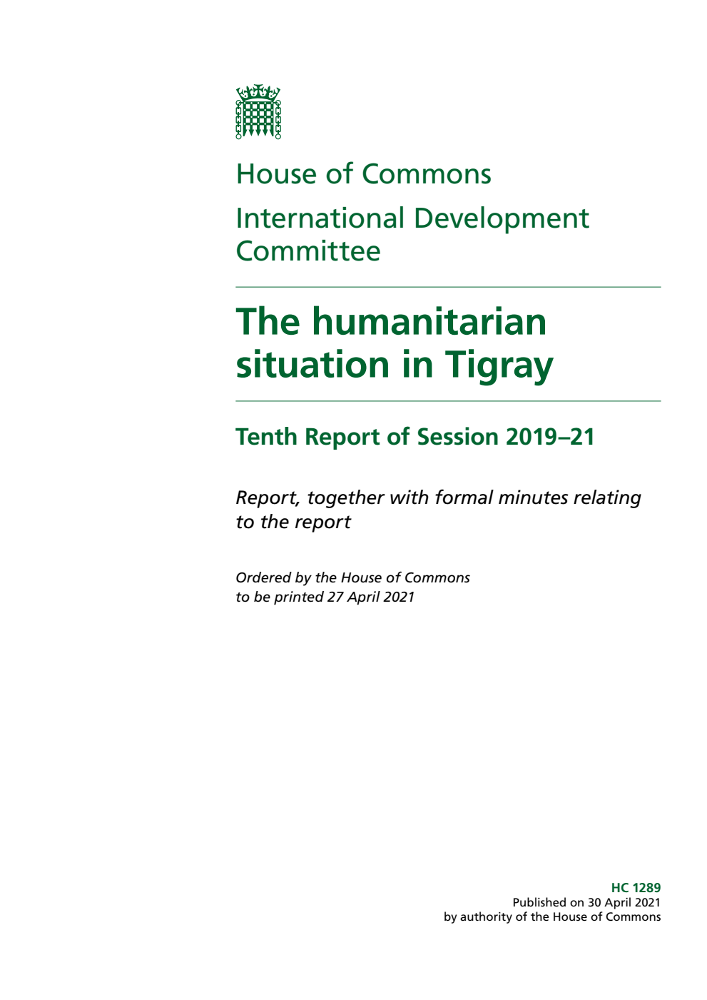 International Development Committee 10th Report. The humanitarian situation in Tigray Volume 1. Report