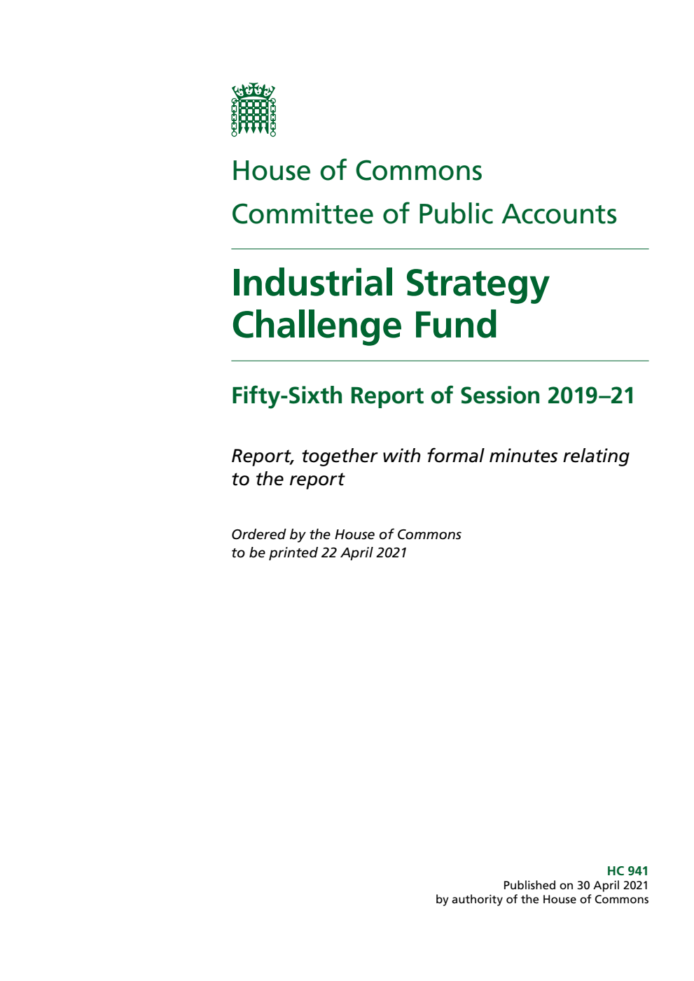 Public Accounts Committee 56th Report. Industrial Strategy Challenge Fund Volume 1. Report