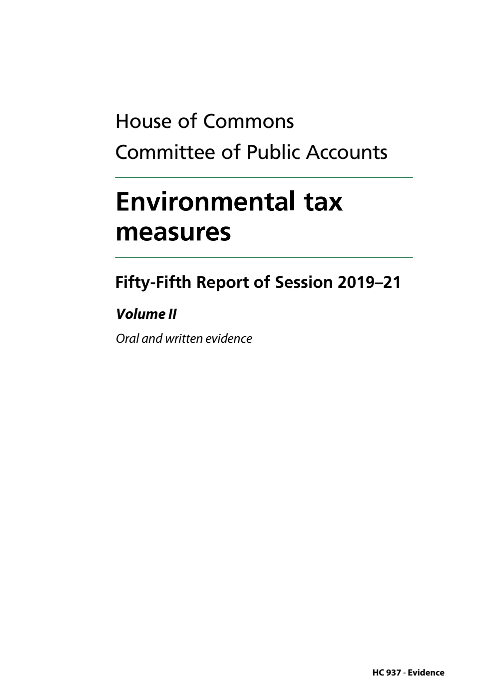 Public Accounts Committee 55th Report. Environmental tax measures Volume 2. Oral and written evidence