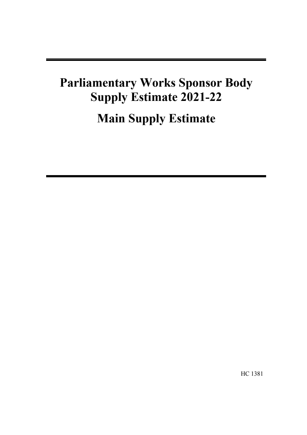 Parliamentary Works Sponsor Body: Supply Estimate 2021–22. Main Supply Estimate