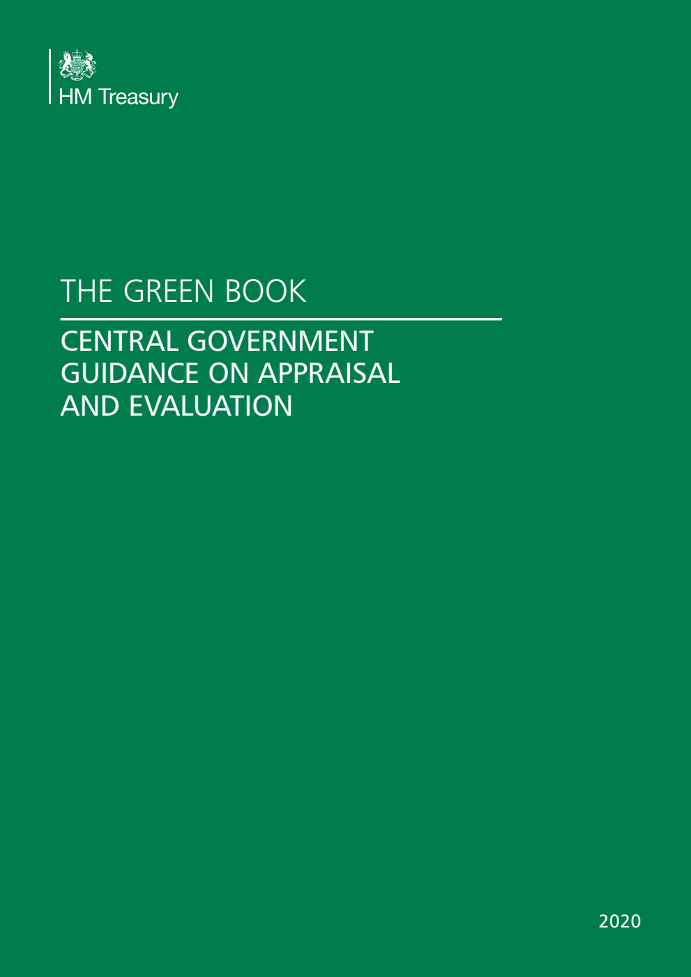 The Green Book. Central Government guidance on appraisal and evaluation 2020