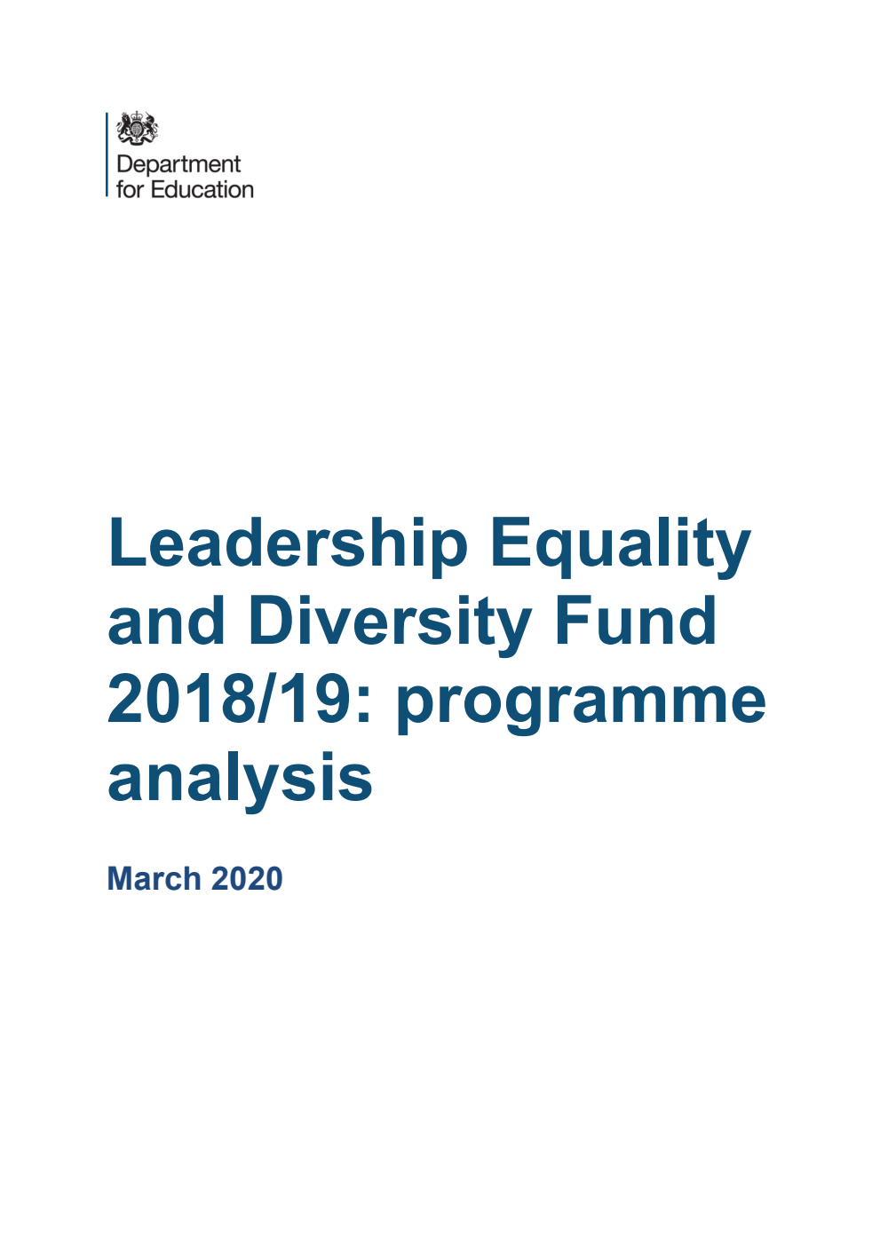 DFE-RR1085 Leadership Equality and Diversity Fund 2018/19: programme analysis. March 2020