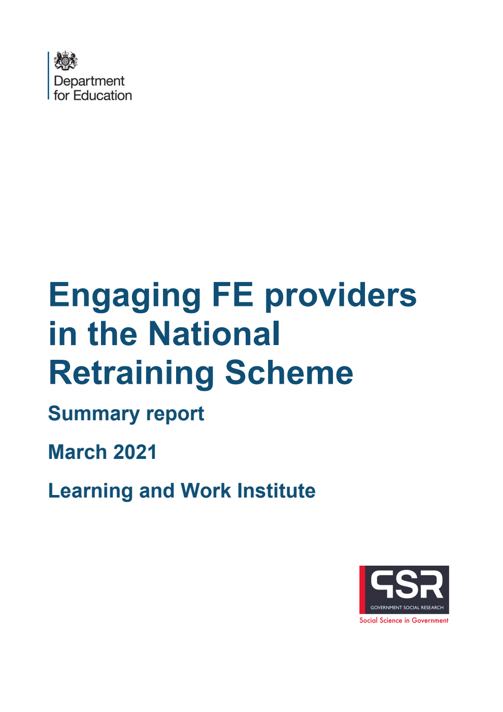 DFE-RR1112 Engaging FE providers in the National Retraining Scheme. Summary report. March 2021