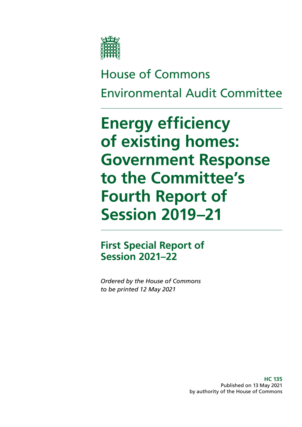 Environmental Audit Committee 1st Special Report. Energy efficiency of existing homes: Government Response to the Committee’s Fourth Report of Session 2019–21