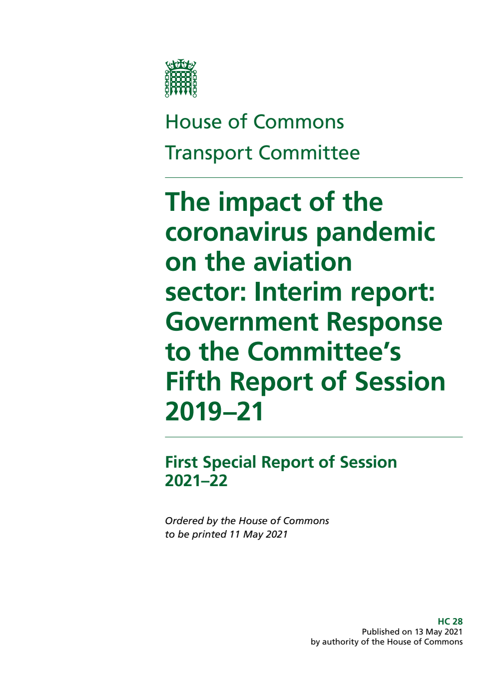 Transport Committee 1st Special Report. The impact of the coronavirus pandemic on the aviation sector: Interim report: Government Response to the Committee’s Fifth Report of Session 2019–21