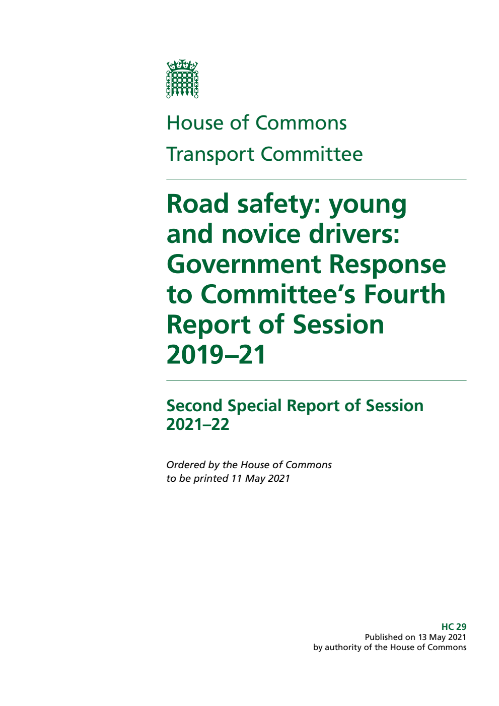 Transport Committee 2nd Special Report. Road safety: young and novice drivers: Government Response to Committee’s Fourth Report of Session 2019–21