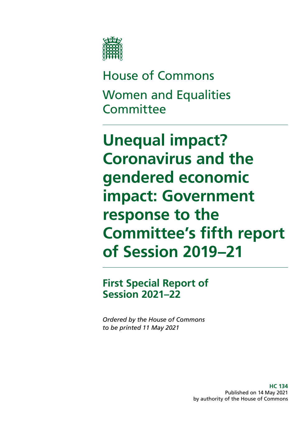 Women and Equalities Committee 1st Special Report. Unequal impact? Coronavirus and the gendered economic impact: Government response to the Committee’s fifth report of Session 2019–21