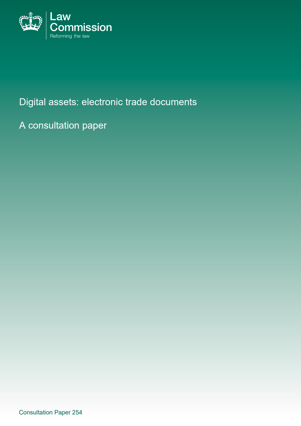 Law Commission Consultation Paper No 254. Digital assets: electronic trade documents. A consultation paper
